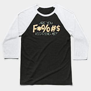 18 and above Designs Shirtees Baseball T-Shirt